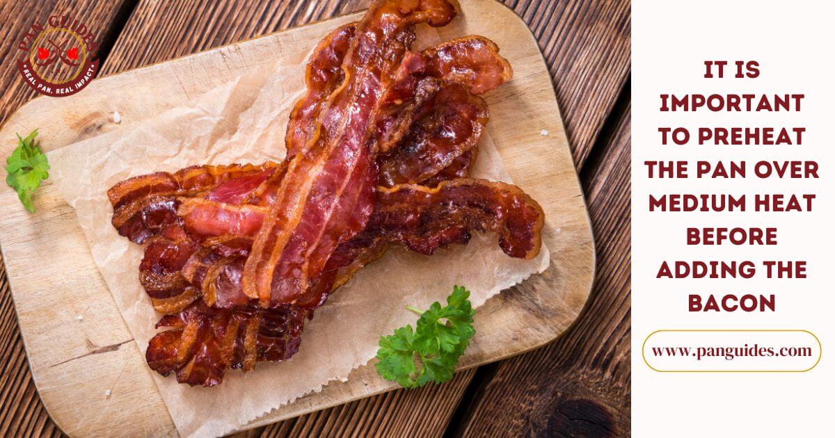 How To Cook Bacon In A Stainless Steel Pan: Master The Art of Cooking Crispy Bacon With These Expert Tips